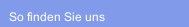 So finden Sie uns